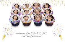 Cupcakes with faculty portraits on the frosting. Confetti and glitter around the image. Text reads Welcome to Our CLMA/CLMS 20-Year Celebration